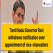 Tamil Nadu Governor Ravi Withdraws Notification Over Appointment of VCs of Three State Universities